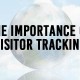 The importance of Visitor Tracking