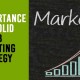 The Importance of a Solid Web Marketing Strategy
