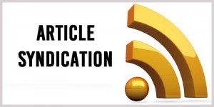 What is Article Syndication and How to Use It?