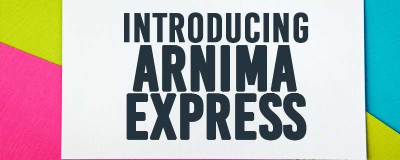Introducing Arnima Express