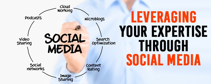 Leverage Your Expertise through Social Media