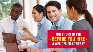 Questions to Ask Before You Hire a Web Design Company