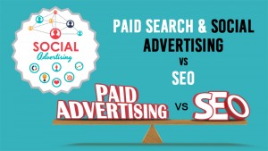 Paid Search & Social Advertising vs SEO