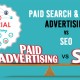 Paid Search & Social Advertising vs SEO